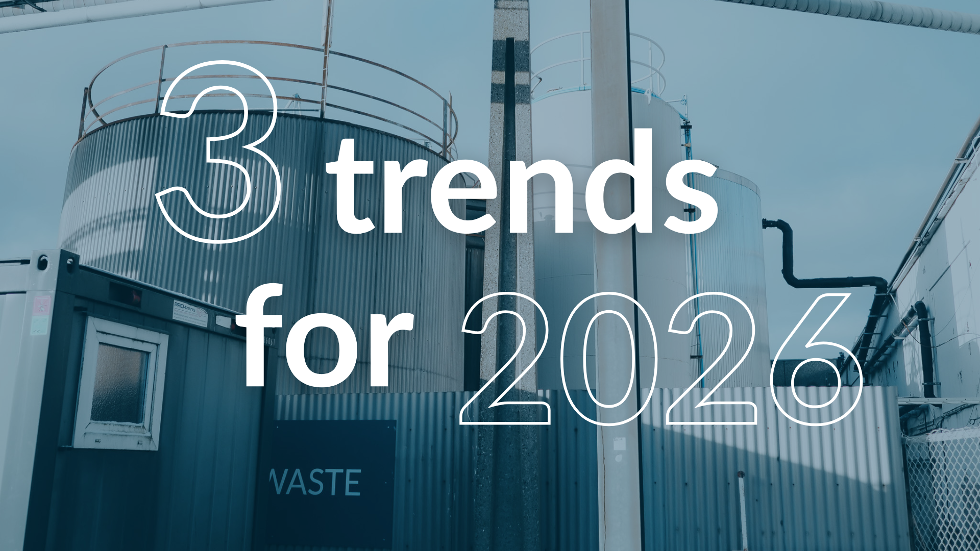 3 trends for industrielt affald i 2026, du bør være opmærksom på